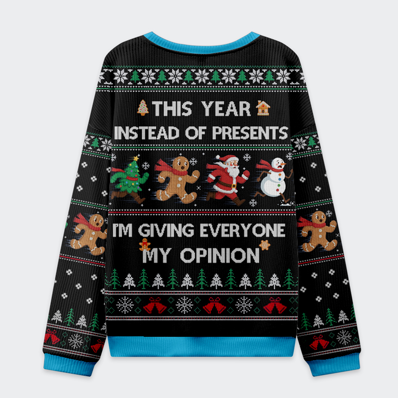 Free Shipping! 🎄I'm Giving Everyone My Opinion Christmas Ugly Sweatshirt
