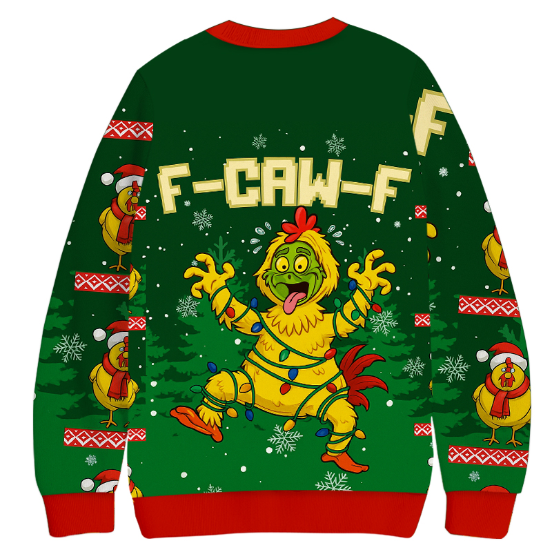 F-Caw-F Chicken Christmas Ugly Sweatshirt