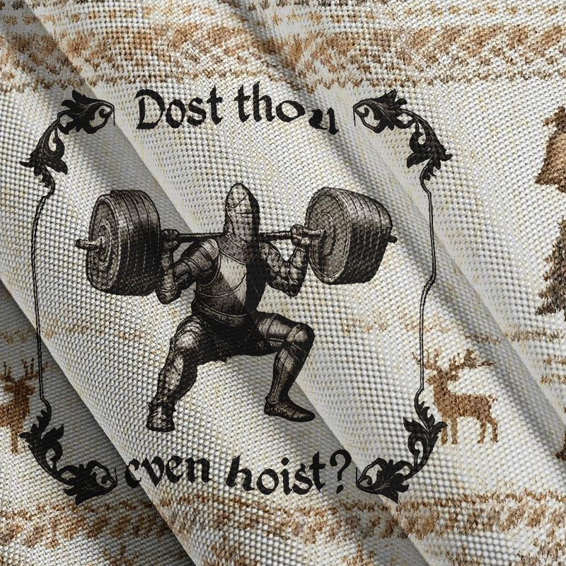 Dost Thou Even Hoist Christmas Ugly Sweatshirt
