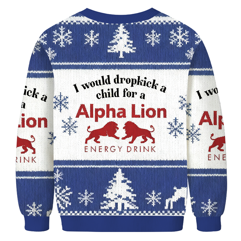 I Would Dropkick A Child For A Drink Christmas Ugly Sweatshirt