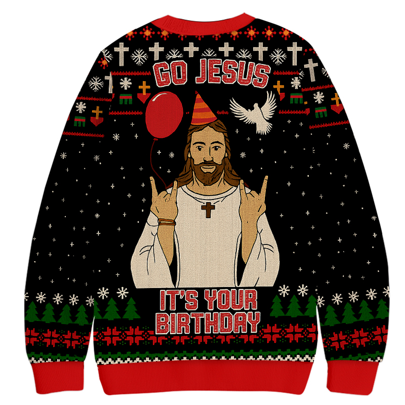 Go Biblical Figure It's Your Birthday Christmas Ugly Sweatshirt
