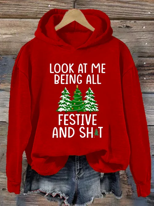 Women's Look At Me Being All Festive And Sh*t Christmas Tree Print Hoodie