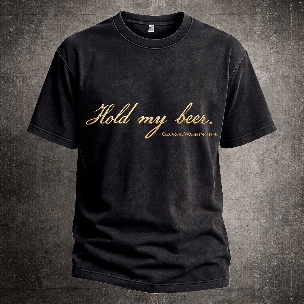 Hold My Beer Printed Casual Short Sleeve T-Shirt