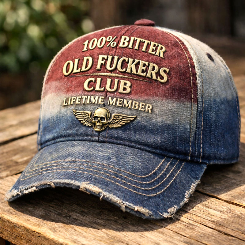 100% Bitter Old Fuckers Club Lifetime Member Vintage Printed Hat
