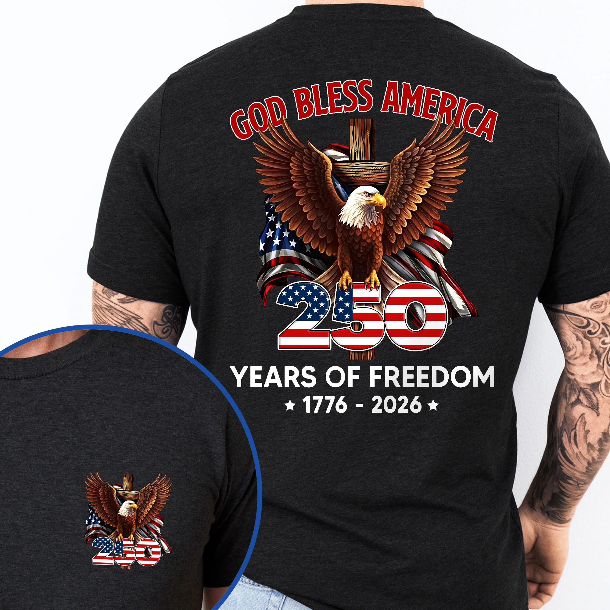 250 Years of Freedom T-shirt | Patriotic God Bless America Eagle Shirt