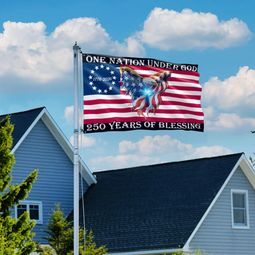 One Nation Under God, 250 Years Of Blessing 250 American Flag