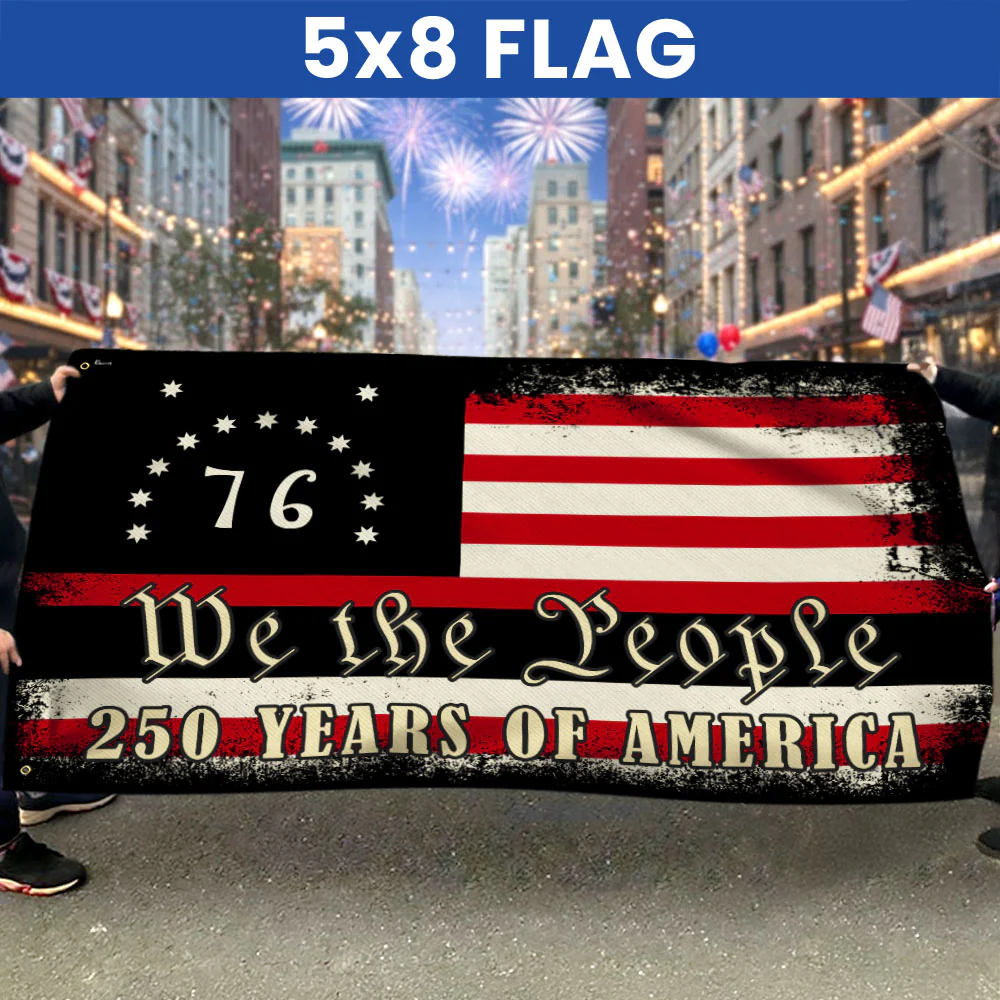 250 Years of Freedom Bennington Grommet Flag, We The People 76 Flag