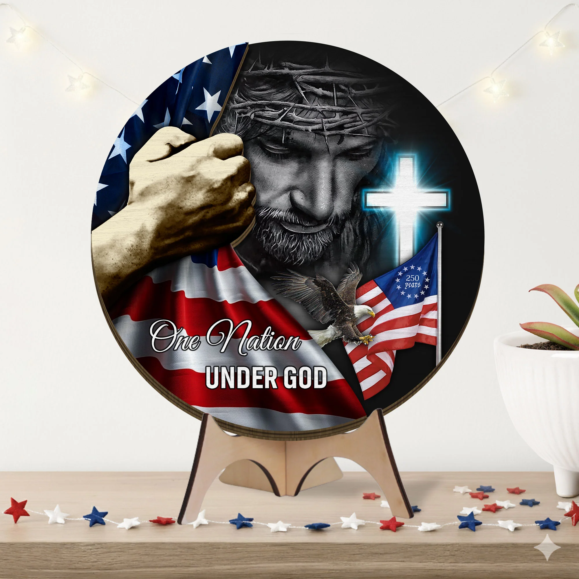 One Nation Under God 250th Anniversary Betsy Ross Round Wooden Sign