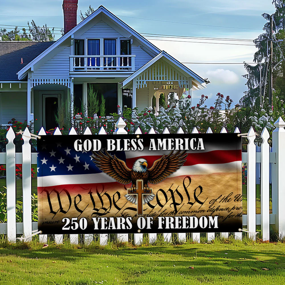 250 years of Freedom Fence Banner God Bless America Patriotic Flag
