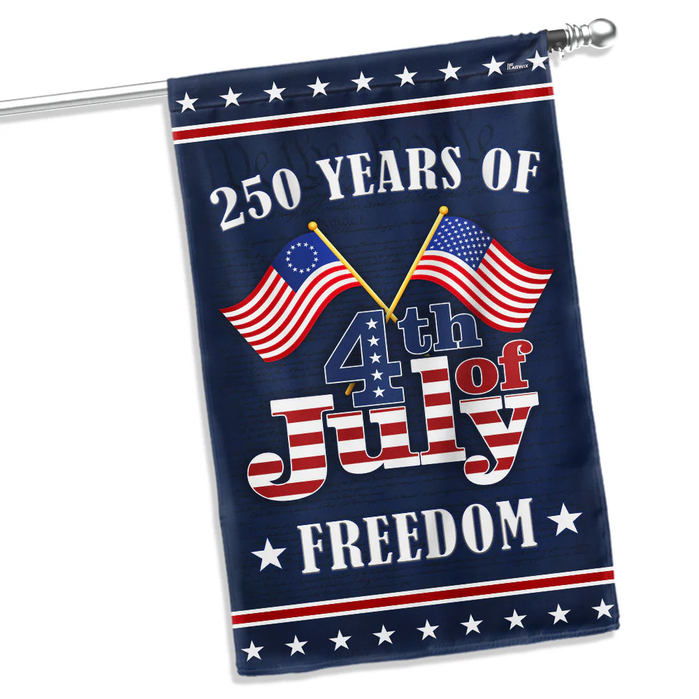 250 Years of Freedom Flag, 1776 2026 Betsy Ross 4th of July US Flag