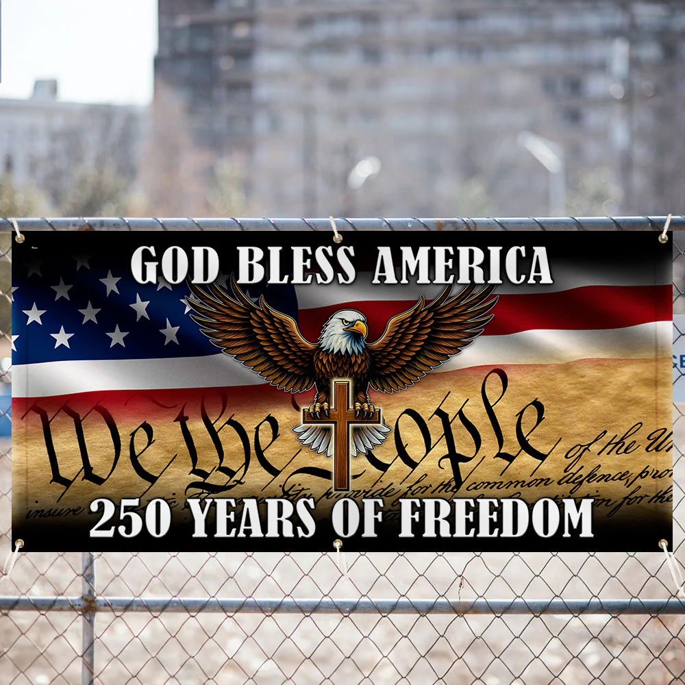 250 years of Freedom Fence Banner God Bless America Patriotic Flag