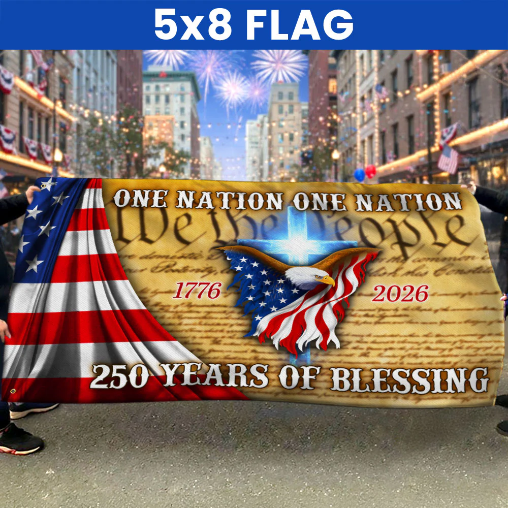 One Nation Under God, 250 Years Of Blessing American Grommet Flag