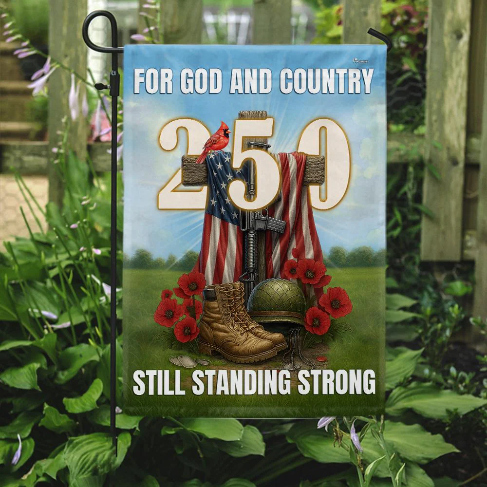 Veterans Faith 250 Years | Still Standing Strong Patriotic Flag