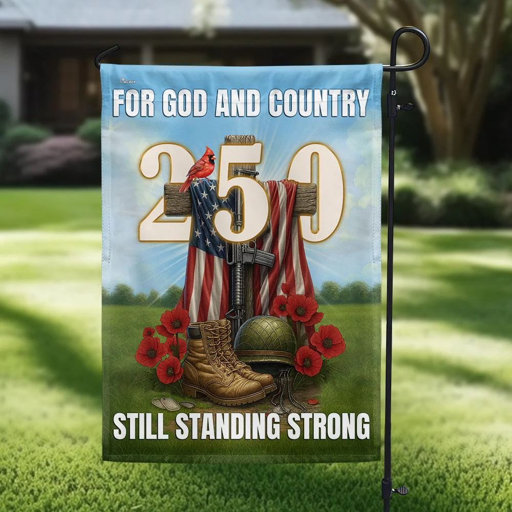 Veterans Faith 250 Years | Still Standing Strong Patriotic Flag