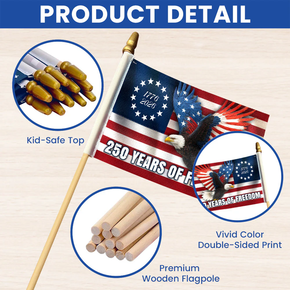 250 Years of Freedom Flag, 1776–2026 Eagle Betsy Ross Handheld Flag
