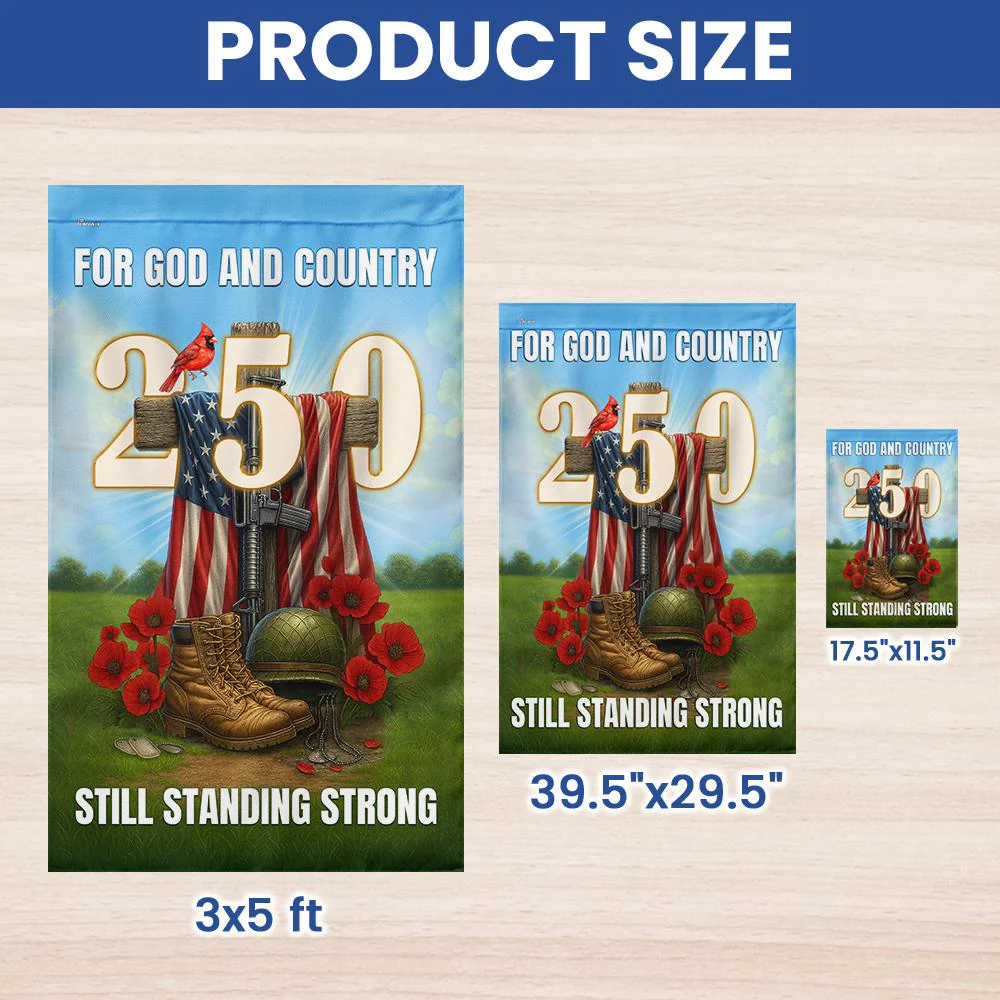Veterans Faith 250 Years | Still Standing Strong Patriotic Flag
