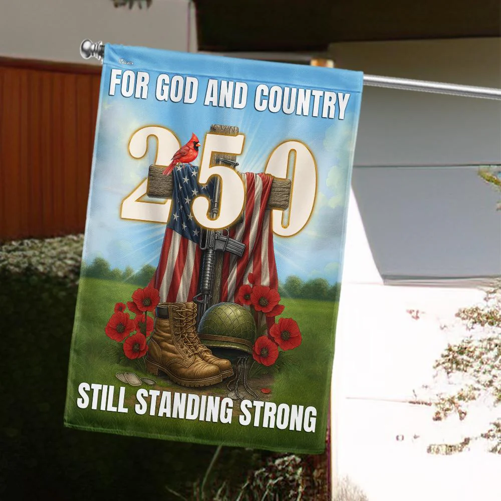 Veterans Faith 250 Years | Still Standing Strong Patriotic Flag