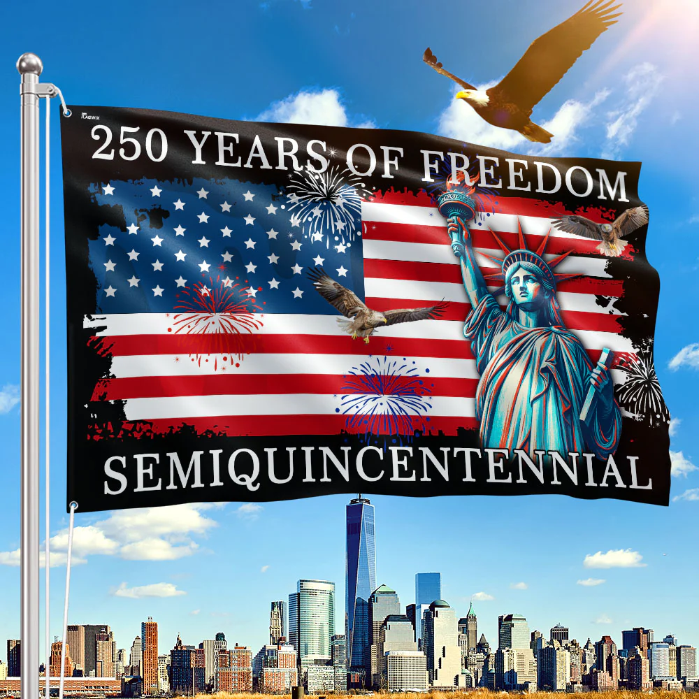 250 Years of Freedom Grommet Flag - Patriotic Semiquincentennial American Flag