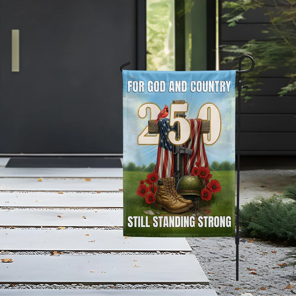 Veterans Faith 250 Years | Still Standing Strong Patriotic Flag