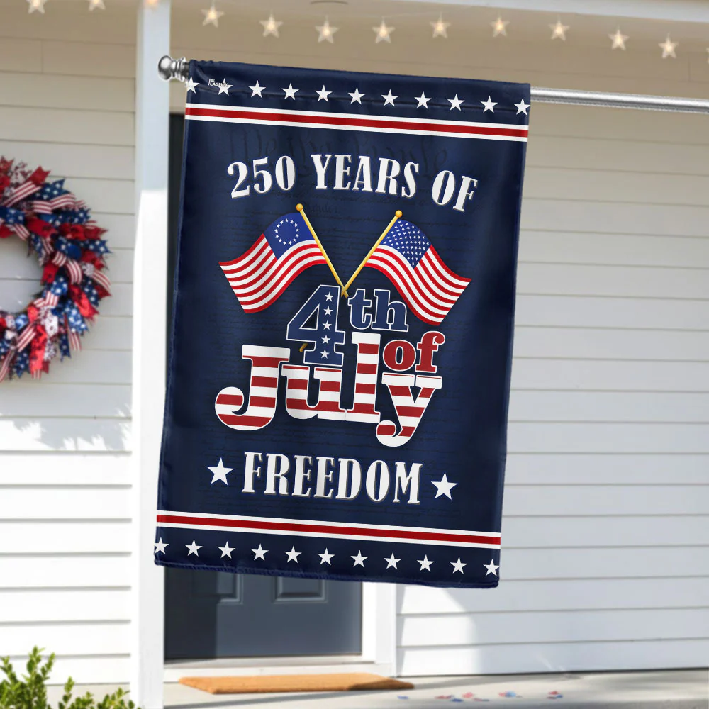 250 Years of Freedom Flag, 1776 2026 Betsy Ross 4th of July US Flag