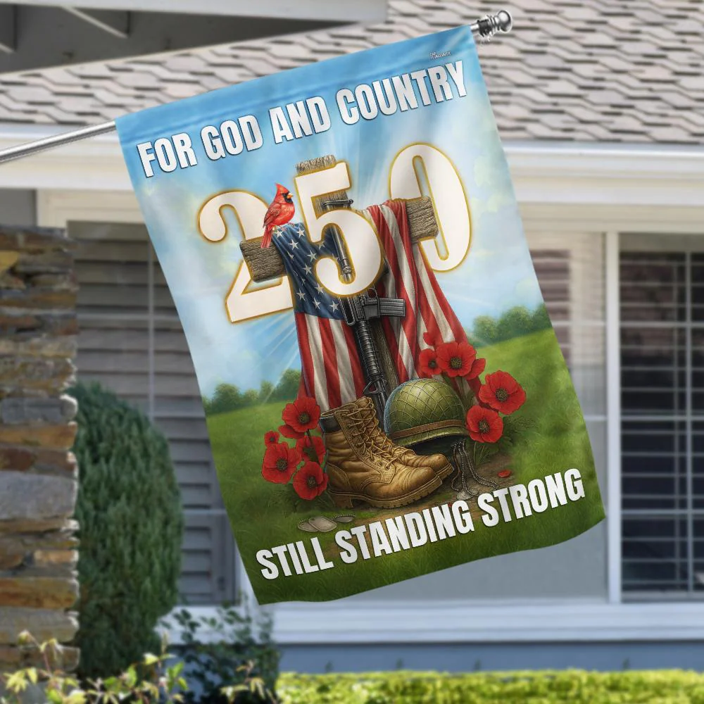 Veterans Faith 250 Years | Still Standing Strong Patriotic Flag