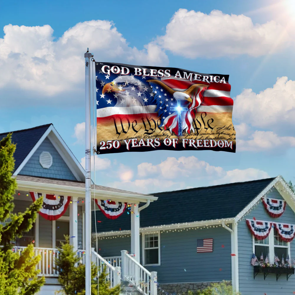 250 Years of Freedom Patriotic Flag | God Bless America Grommet Flag