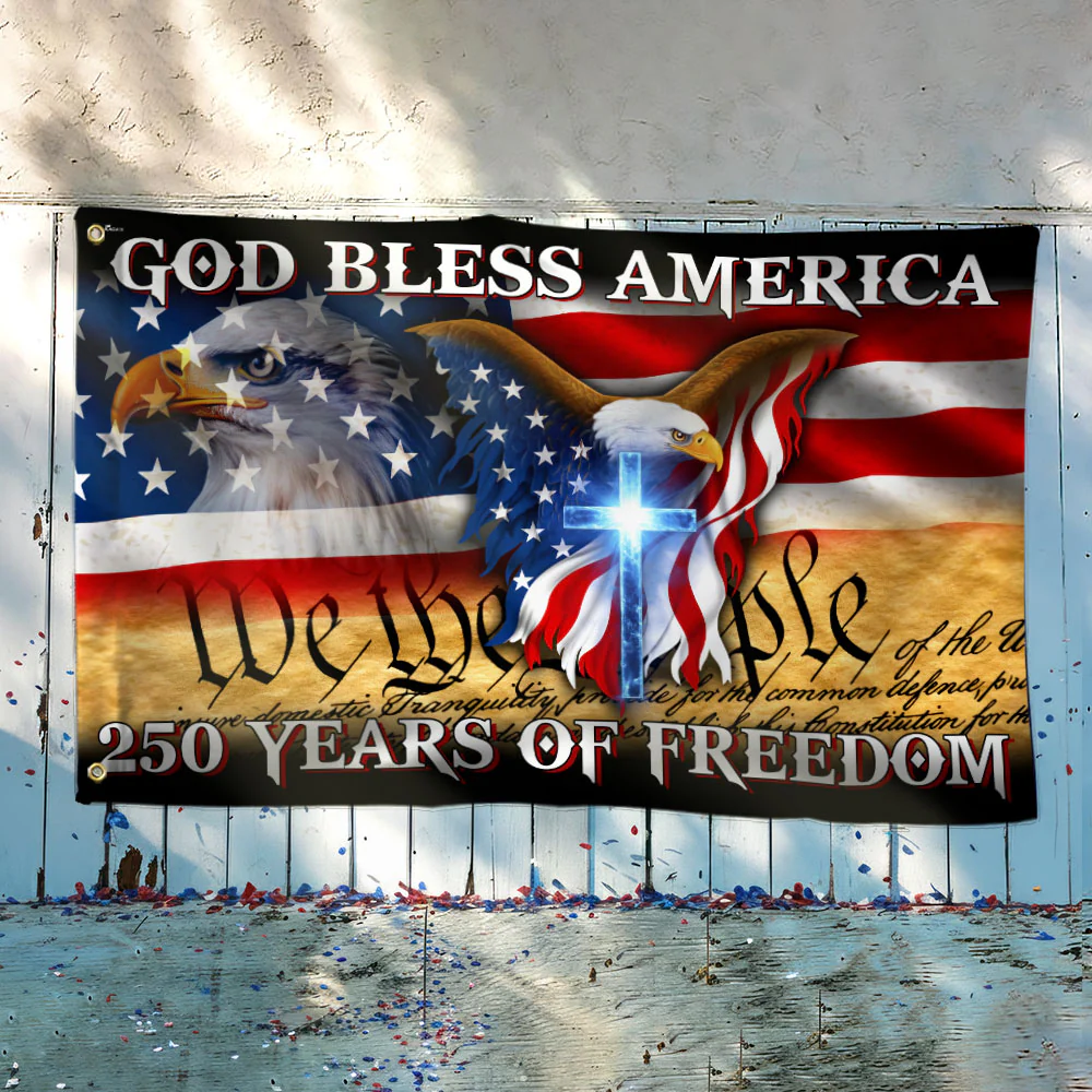 250 Years of Freedom Patriotic Flag | God Bless America Grommet Flag