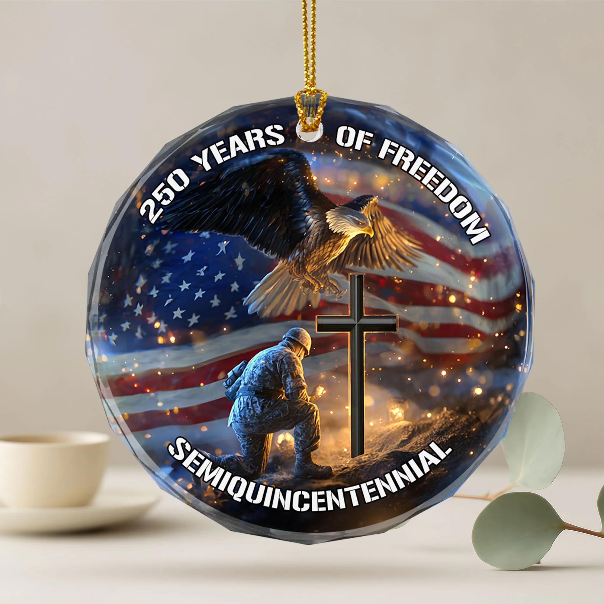 250 Years of Freedom Ornament Eagle Soldier Cross Patriotic Faith Gift
