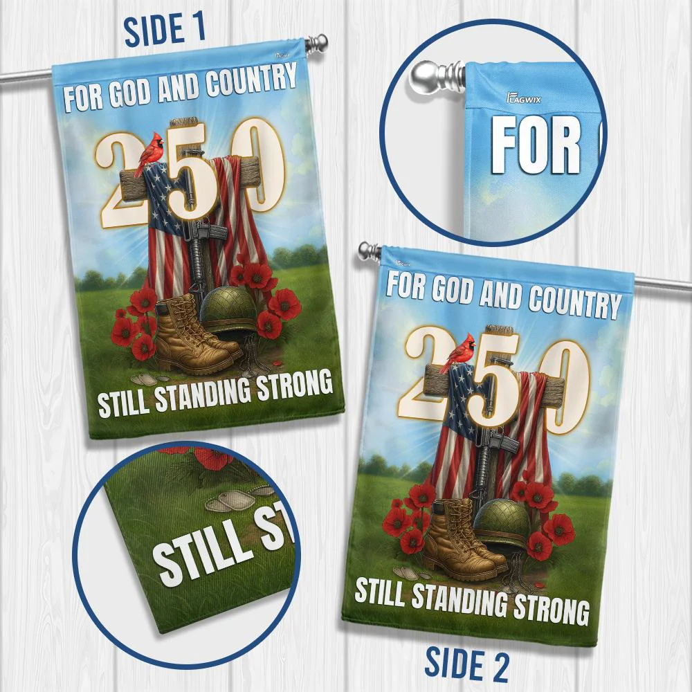 Veterans Faith 250 Years | Still Standing Strong Patriotic Flag