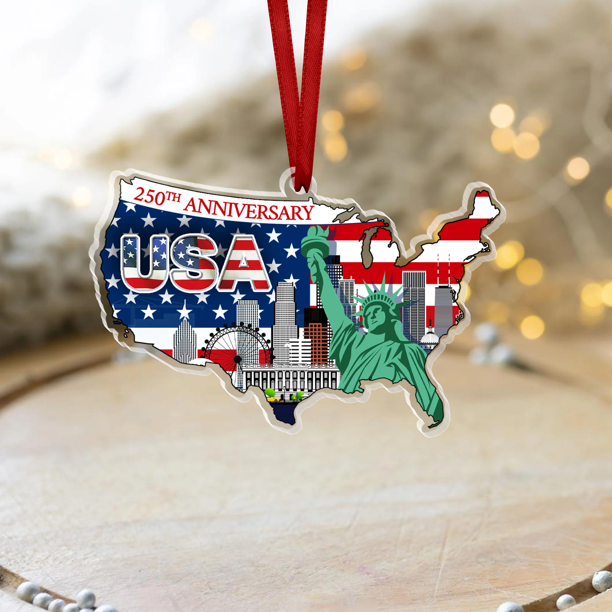 250th Anniversary Ornament | USA Map Liberty Patriotic Acrylic Ornament
