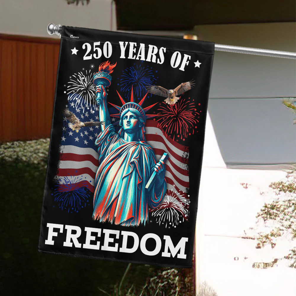 250 Years of Freedom American Flag - Patriotic Independence Day Banner