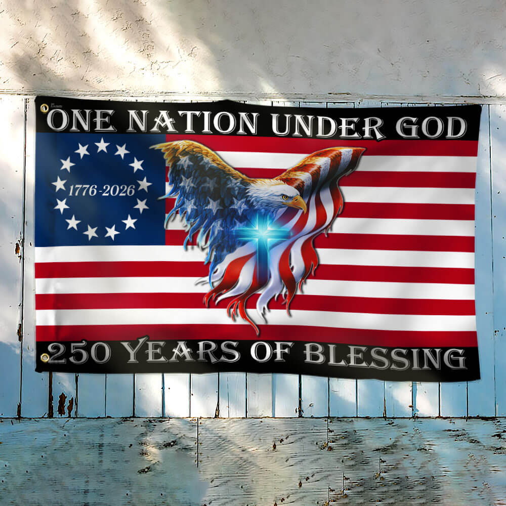One Nation Under God, 250 Years Of Blessing 250 American Flag