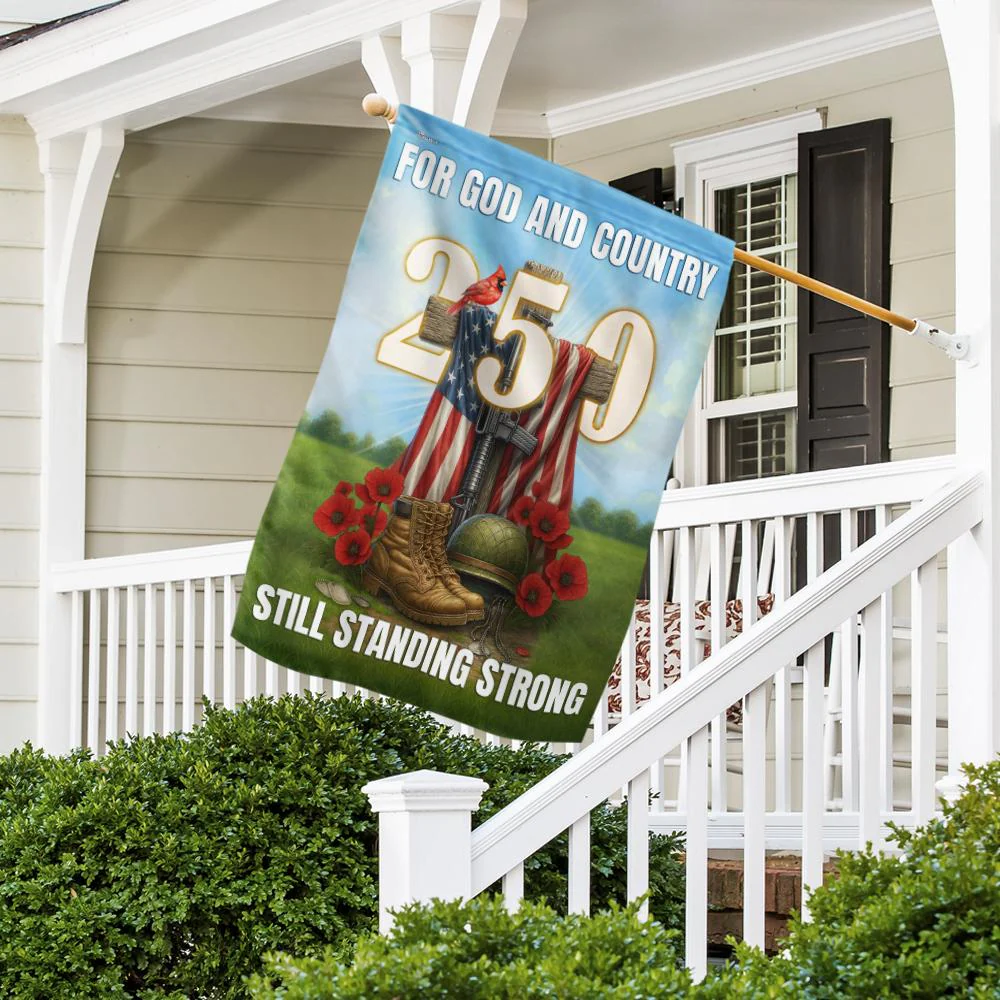 Veterans Faith 250 Years | Still Standing Strong Patriotic Flag