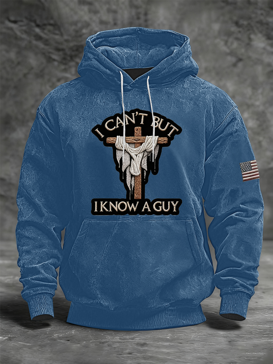 Men's I Can't But I Know A Guy Hoodie
