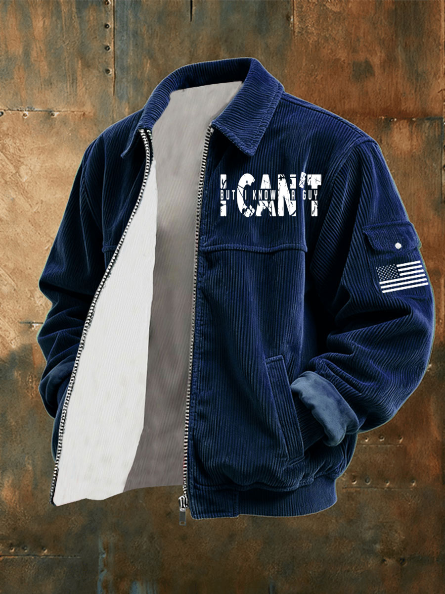 Men's I Can't But I Know A Guy Jacket