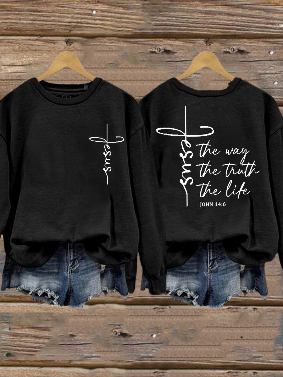 Women's Jesus The Way The Truth The Life Sweatshirt