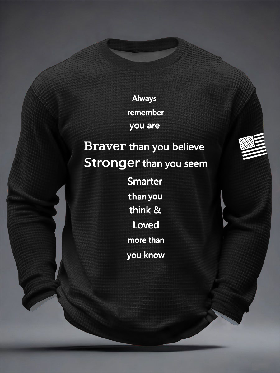 Men's Braver Than You Believe Stronger Than You Seem  Waffle Long Sleeve T-Shirt