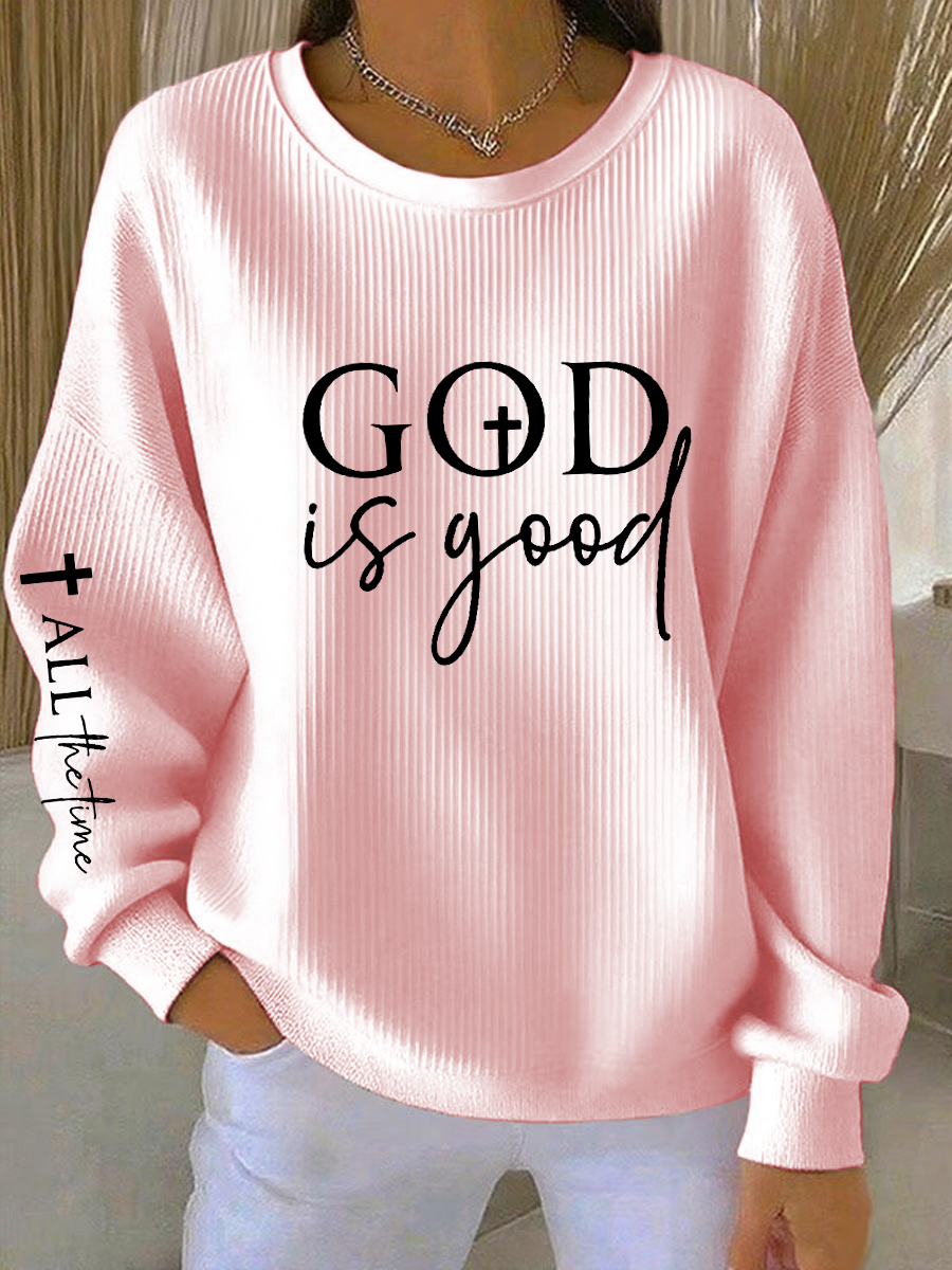 Women's God Is Good All The Time Ribbed Round-Neck Sweatshirt