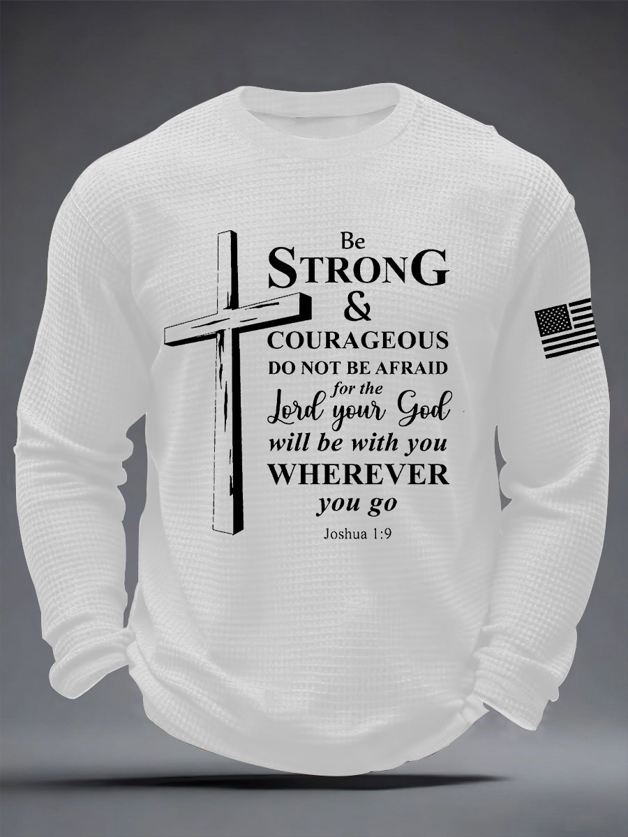 Men's Christian Cross Be strong and courageous sign Joshua 1:9  Waffle Long Sleeve T-Shirt