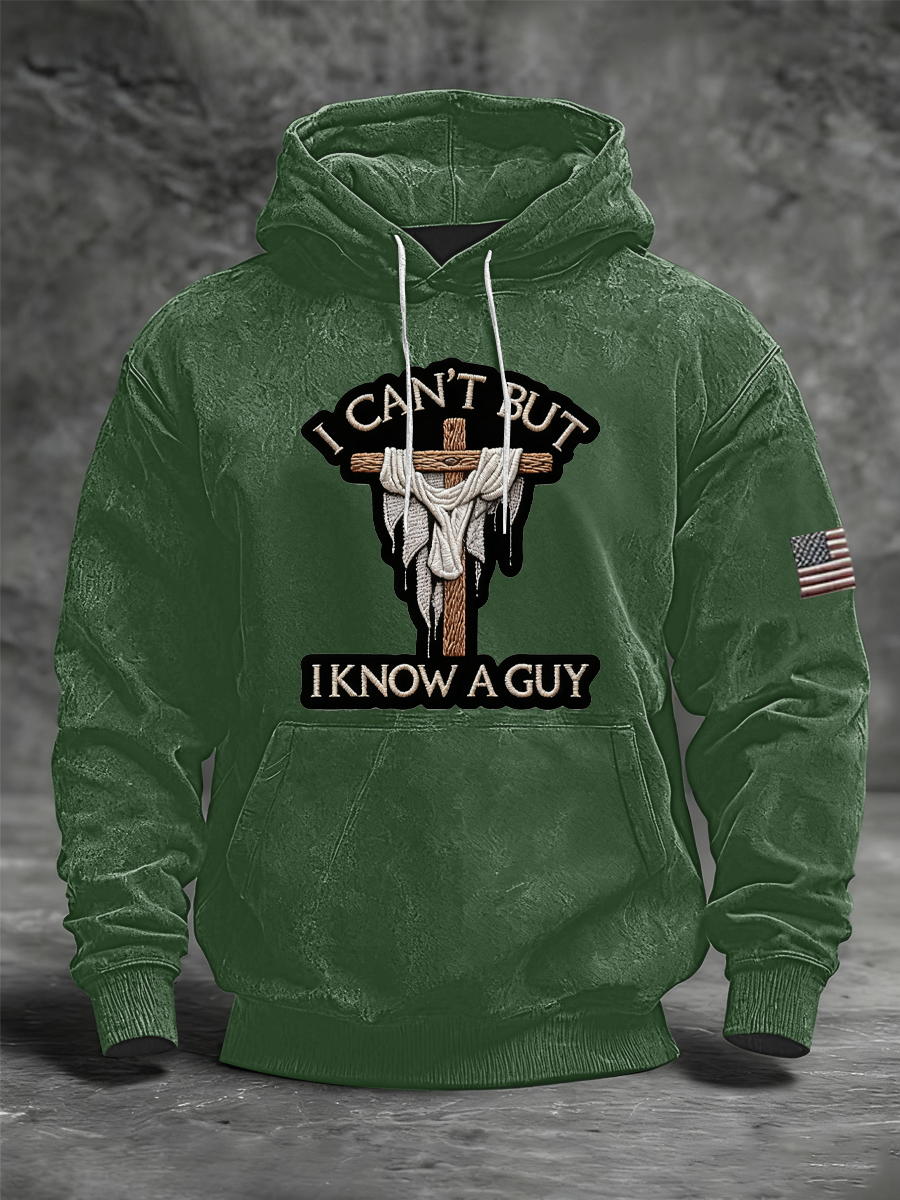 Men's I Can't But I Know A Guy Hoodie