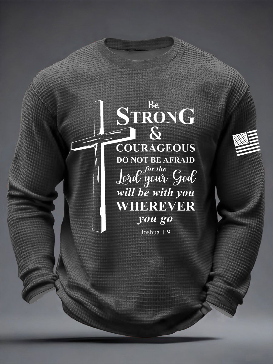 Men's Christian Cross Be strong and courageous sign Joshua 1:9  Waffle Long Sleeve T-Shirt