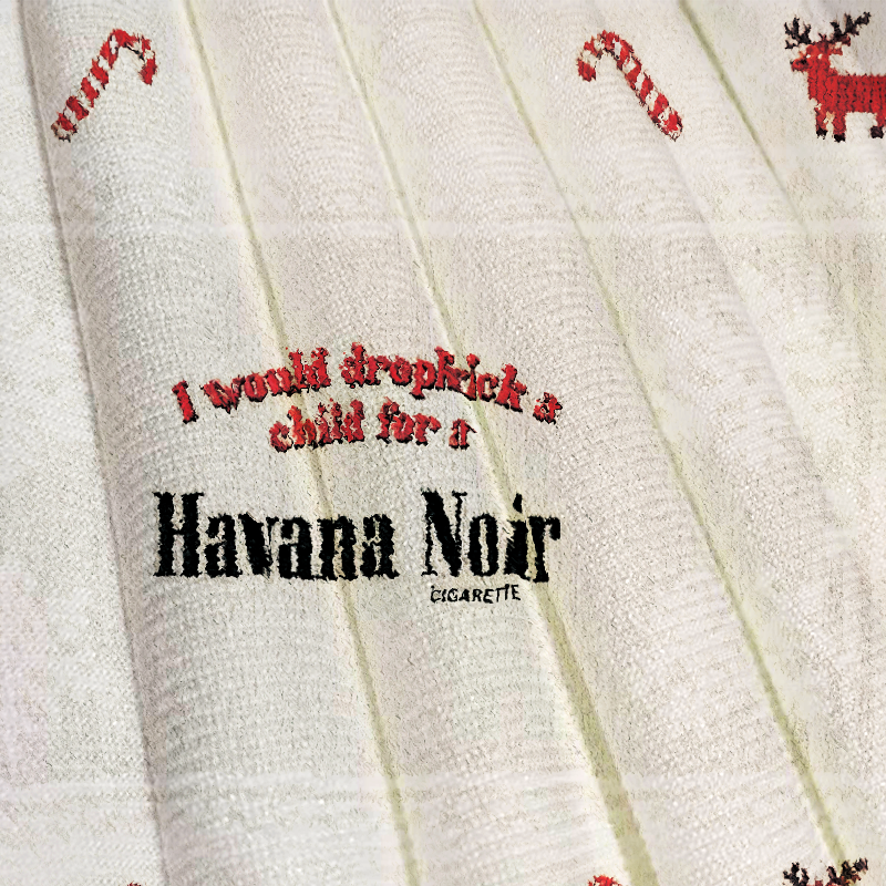 I Would Dropkick A Child For A Cigarette Christmas Ugly Sweatshirt