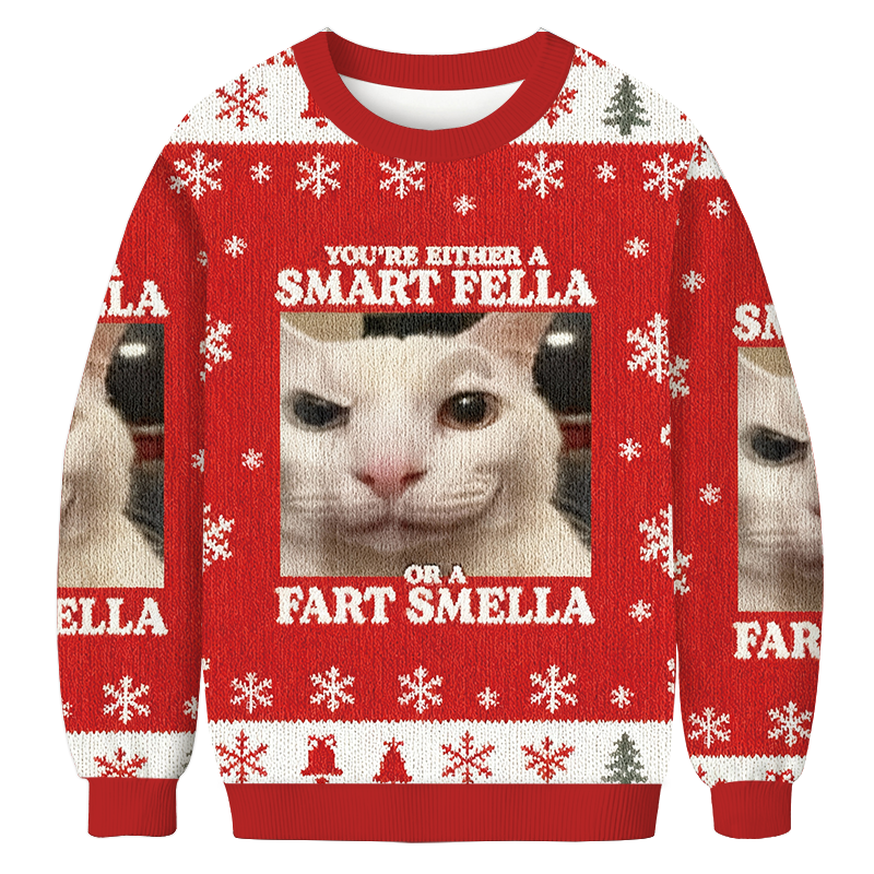 You're Either a Smart Fella Christmas Ugly Sweatshirt