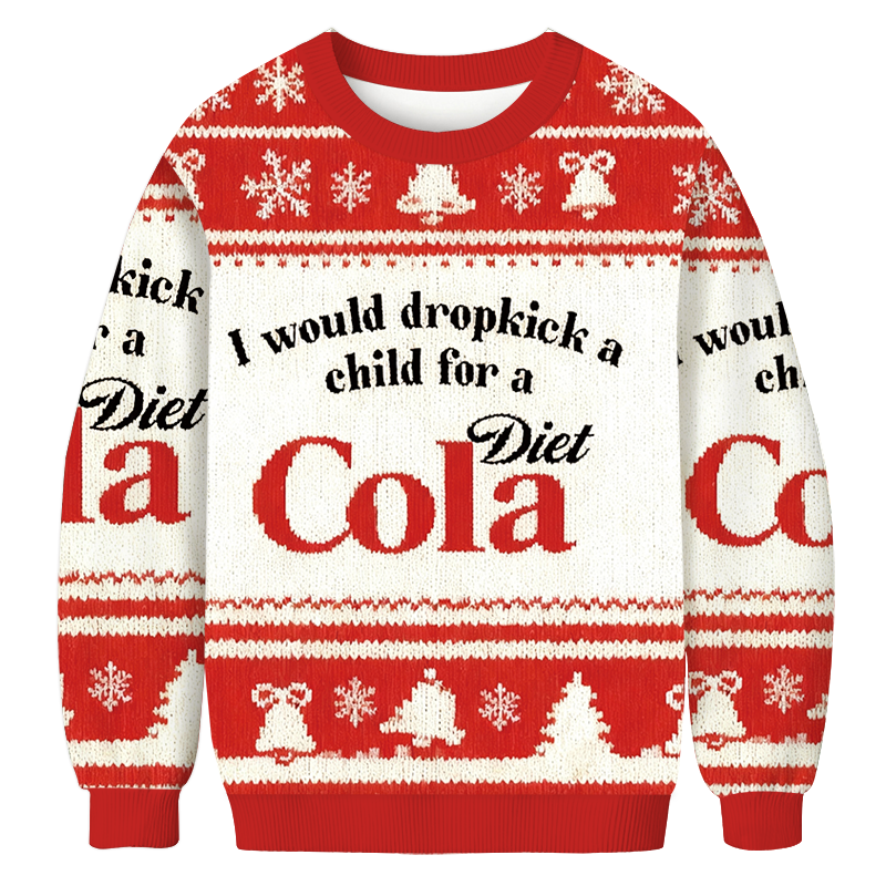 Red I Would Dropkick A Child For Drink Christmas Ugly Sweatshirt