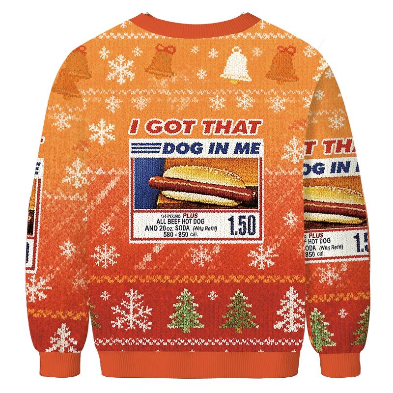 I Got That Dog In Me Christmas Ugly Sweatshirt