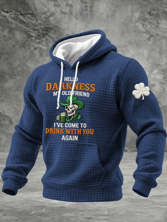 Men's Hello Darkness My Old Friend I've Come To Drink With You Again Printed Casual Hoodie