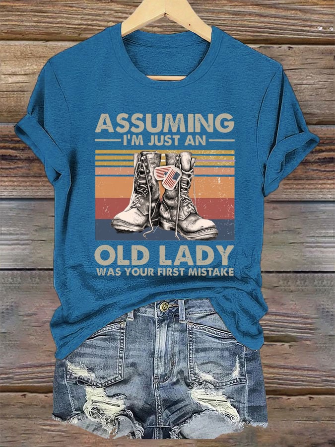 Women's 'Assuming I'm Just An Old Lady Was Your First Mistake' Print T-Shirt