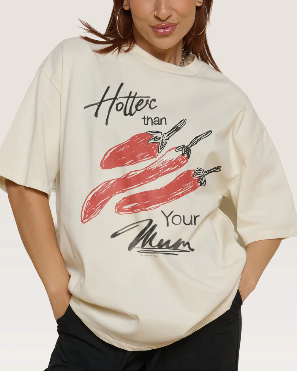 Hotter Than Your Mum Oversized Tee