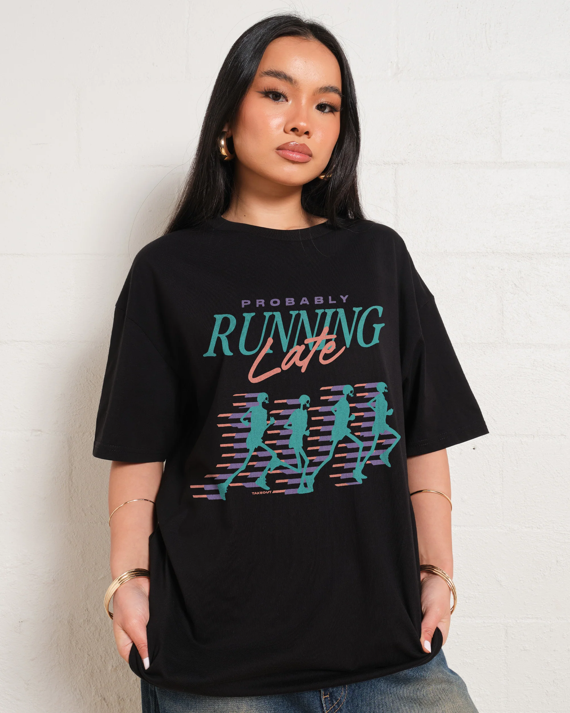 Probably Running Late T-Shirt