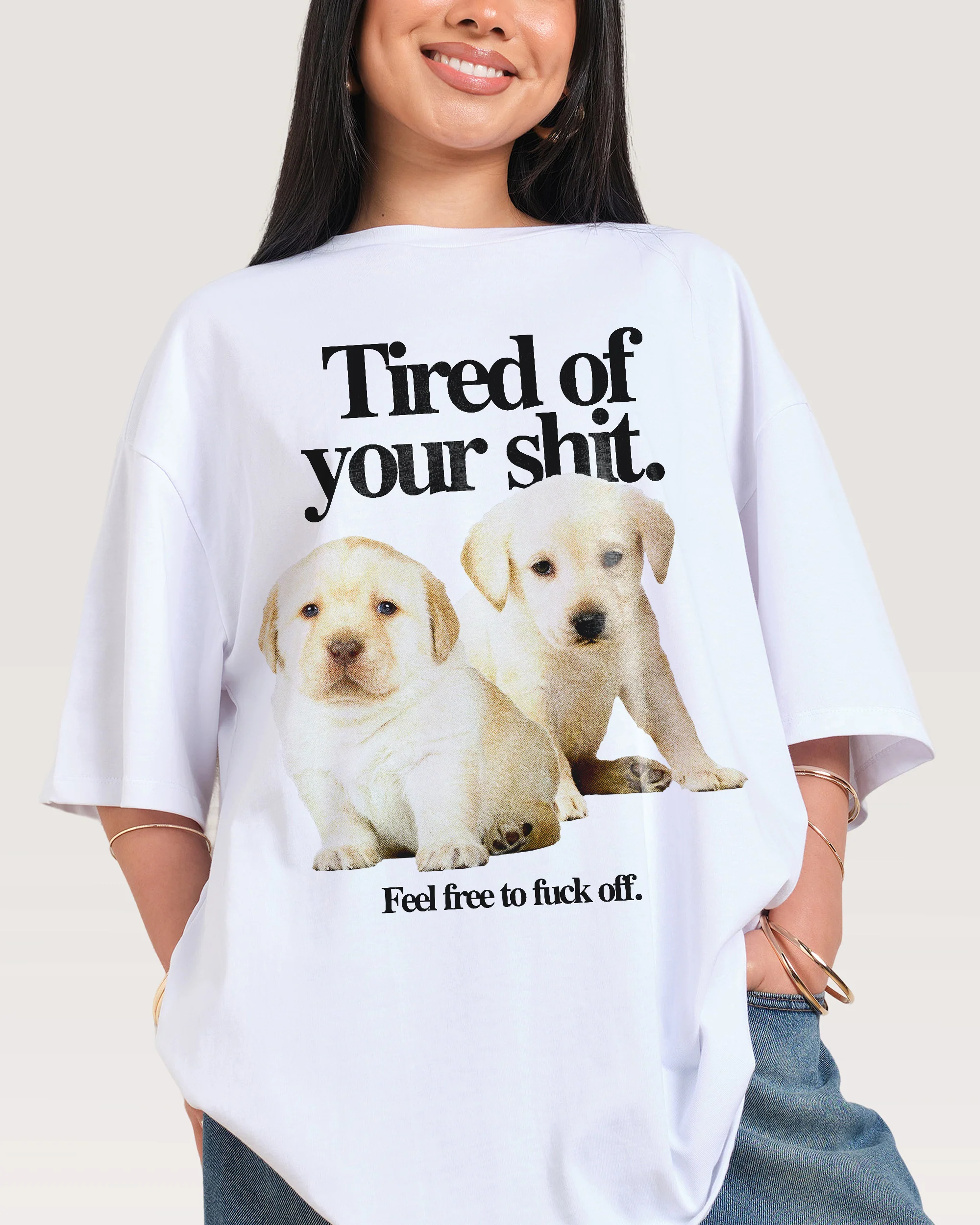 Tired of Your Shit Oversized Tee